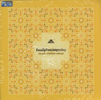 Family and Society Today: Shaykh Abdullah Adhami