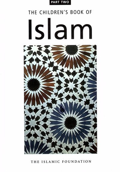 The Childrens Book of Islam - Part 2