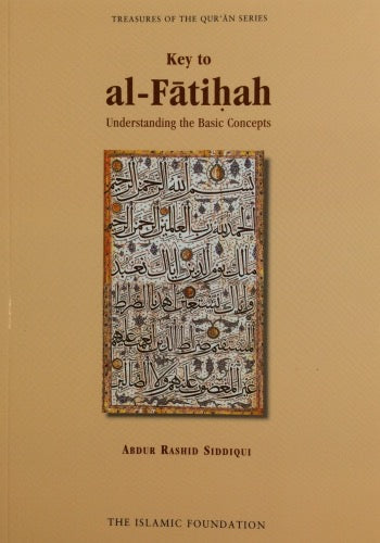 Key to al-Fatihah: Understanding the Basic Concepts