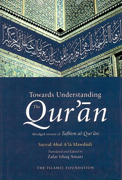Towards Understanding the Quran (Abridged) HB