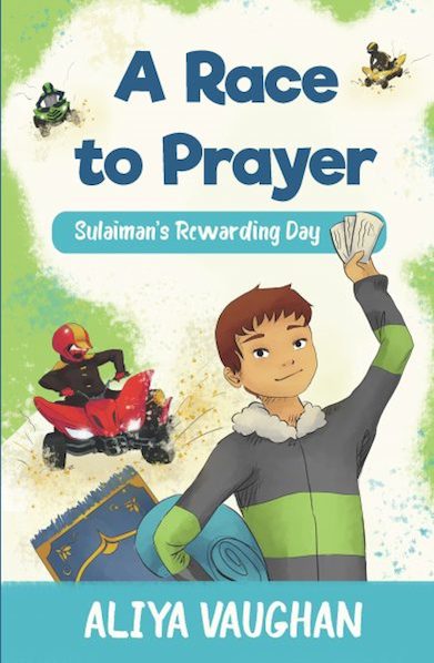 A Race to Prayer - Sulaiman's Rewarding Day