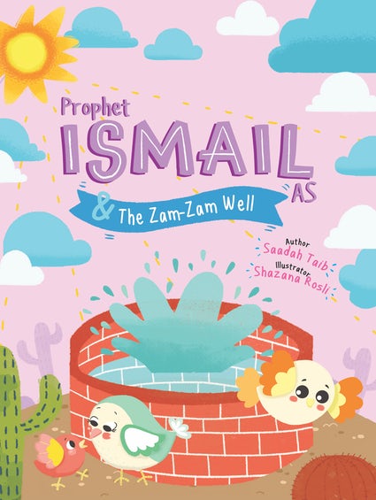 Prophet ISMAIL (as) & The Zam-Zam Well Activity Book
