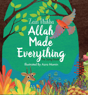 Allah Made Everything - the song book