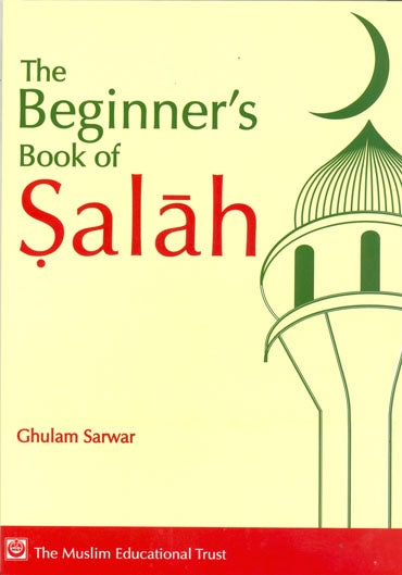 The Beginner's Book of Salah