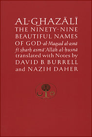 Al-Ghazali on the Ninety-nine Beautiful Names of God