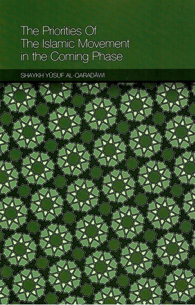 The Priorities of the Islamic Movement in the Coming Phase