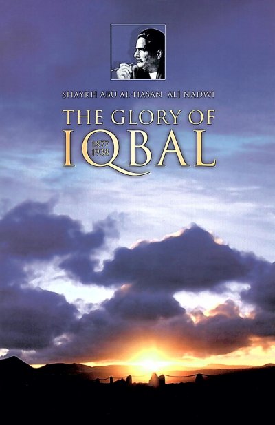 The Glory of Iqbal (Iqbal's Poems)