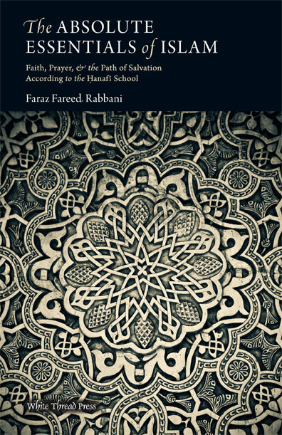The Absolute Essentials of Islam