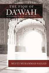 The Fiqh of Dawah - A Commentary of 40 Hadiths