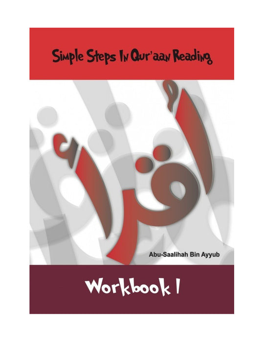 Simple Steps In Qur'aan Reading - Workbook 1