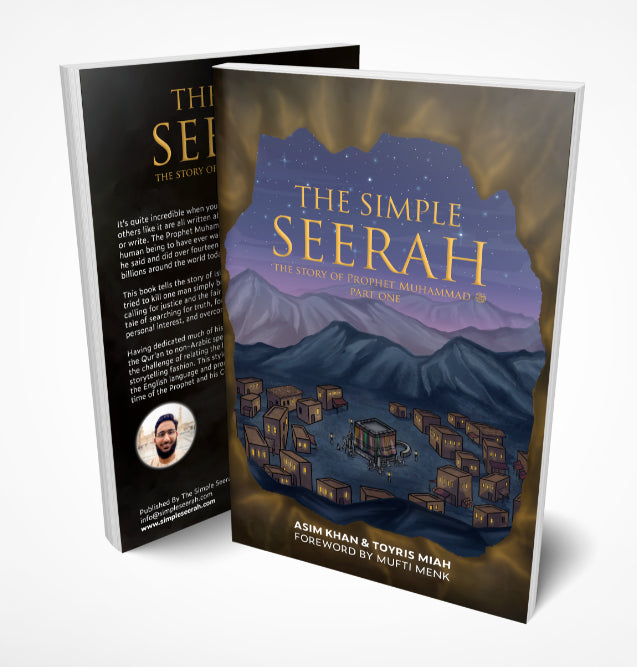 The Simple Seerah : The Story Of Prophet Muhammad - Part One