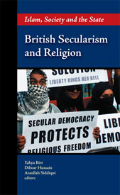 British Secularism and Religion. Islam, Society and the State