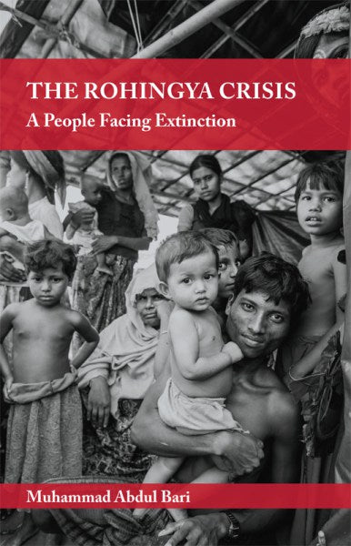 The Rohingya Crisis – A People Facing Extinction