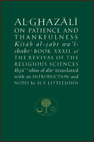Al-Ghazali on Patience and Thankfulness
