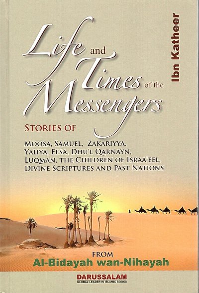 Life and Times of the Messengers