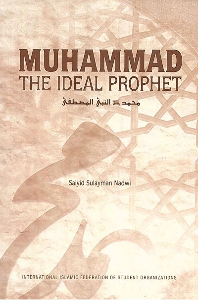 Muhammad: The Ideal Prophet