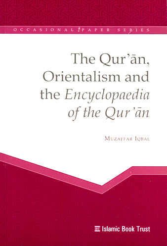 IBT - The Quran, Orientalism and the Encyclopaedia of the Quran