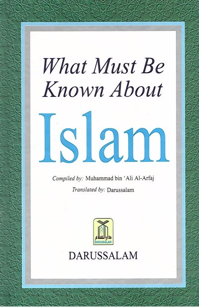 What must be known about Islam