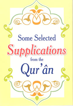 Somce Selected Supplications from the Quran