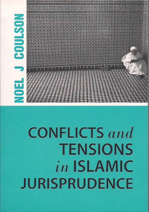 IBT - Conflicts and Tensions in Islamic Jurisprudence