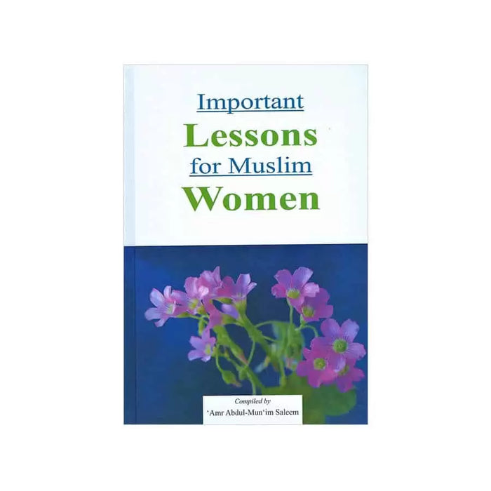 Important Lessons for Muslim Women