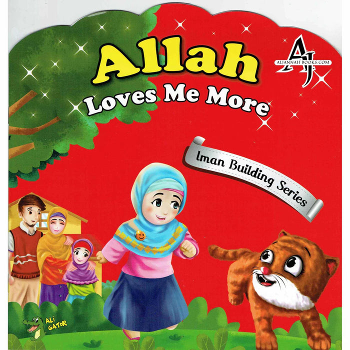 Allah Loves Me More - Iman Building Series