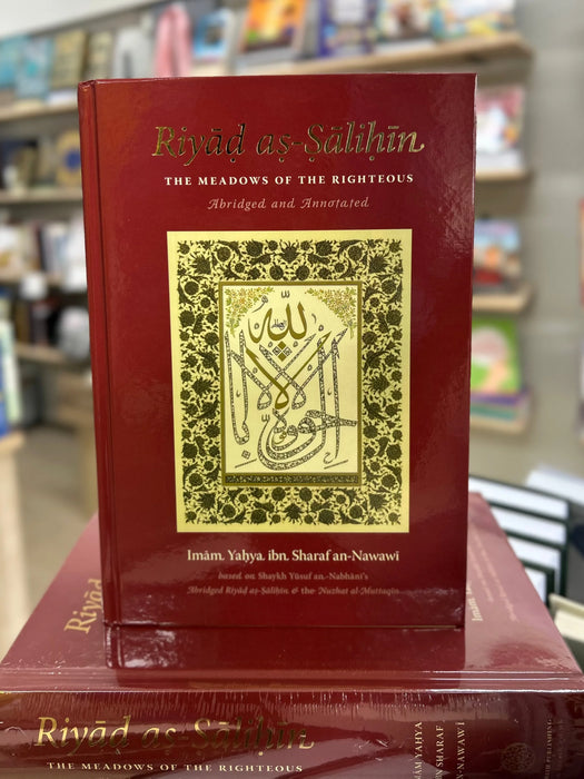 Riyad as-Salihin - Abridged and Annotated