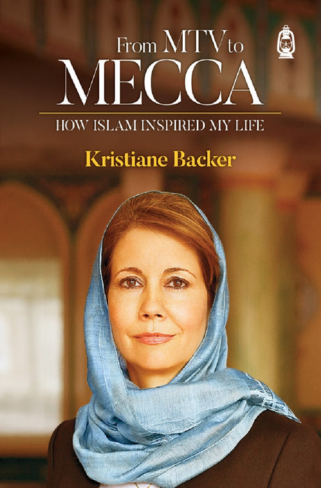 From MTV to Mecca - How Islam Inspired My Life