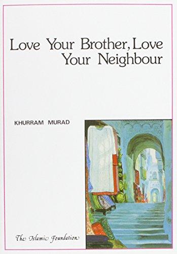 Love Your Brother, Love Your Neighbour