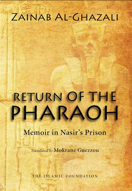 Return of the Pharaoh: Memoirs in Nasir’s Prison