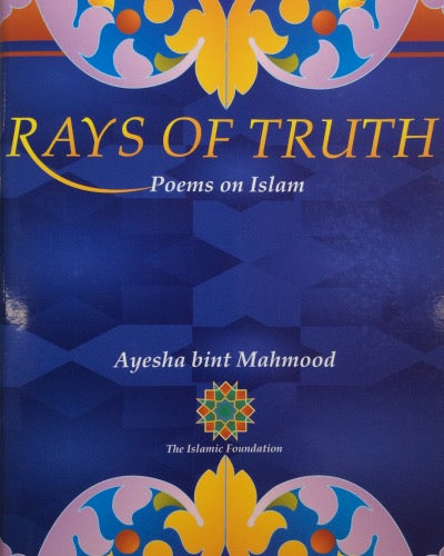 Rays of Truth: Poems on Islam