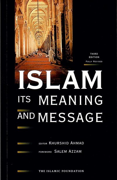 Islam Its Meaning and Message