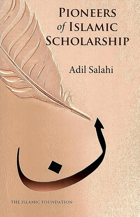 Pioneers of Islamic Scholarship