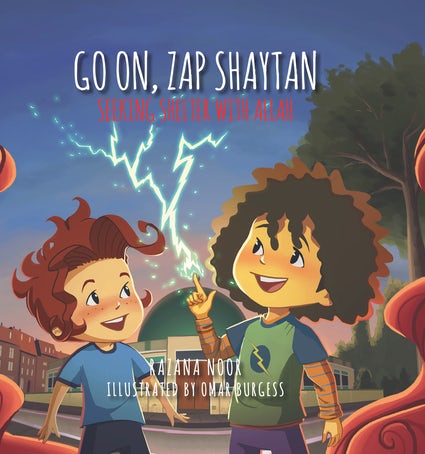 Go On, Zap Shaytan - Seeking Shelter with Allah (HB)