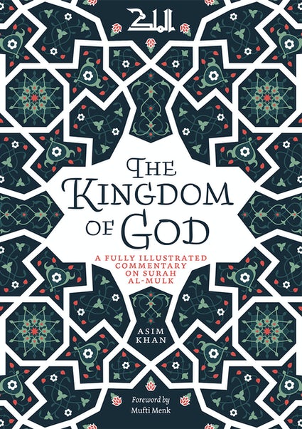 The Kingdom of God - Commentary on Surah MULK