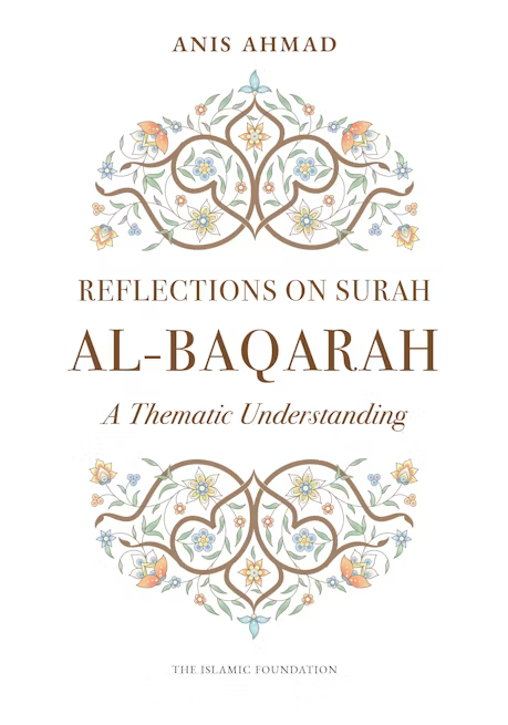 Reflections on Surah Al-Baqarah A Thematic Commentary