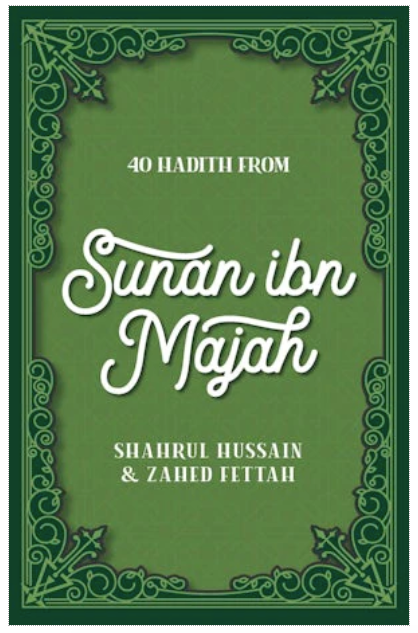 40 Hadith from Sunan ibn Majah