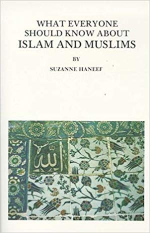 What Everyone should know about Islam and Muslims