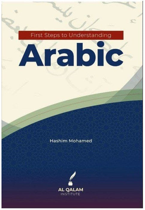 First Steps to Understanding Arabic