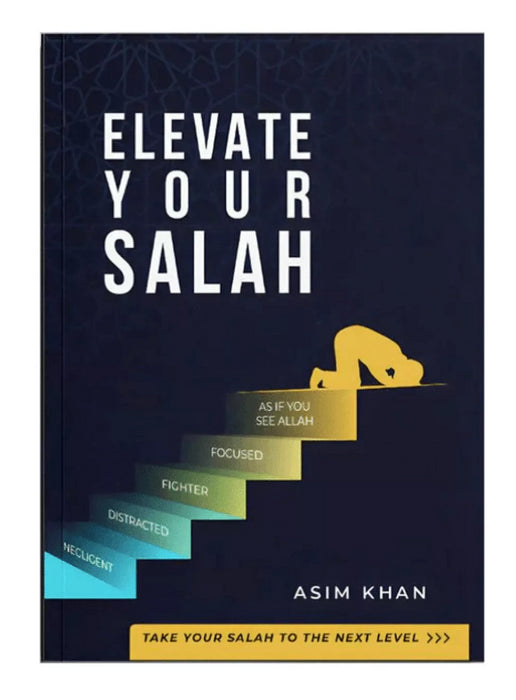 Elevate Your Salah