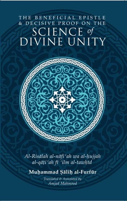 The Beneficial Epistle & Decisive Proof on Science of Divine Unity