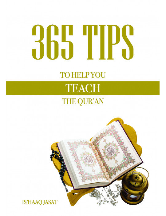 365 Tips To Help You Teach The Qur'an