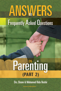 Answers to Frequently Asked Questions on Parenting (Part 2)