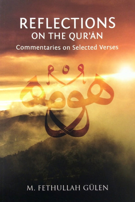 Reflections on the Qur’an: Commentaries on Selected Verses