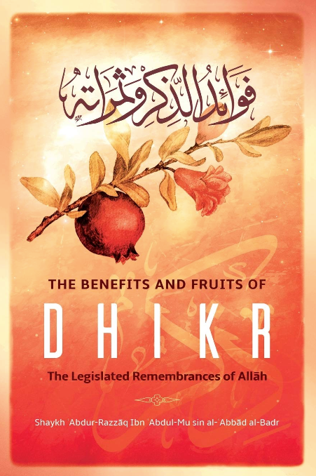 Benefits and Fruits of Dhikr