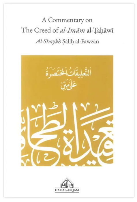 A Commentary on the Creed of Imam al-Tahawi (Dar Al-Arqam)