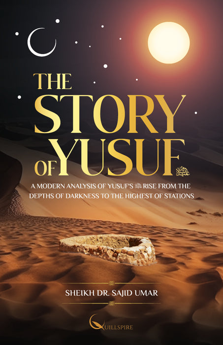 The Story of Yusuf (AS) - A Modern Analysis