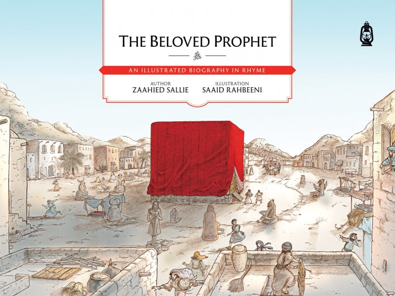 The Beloved Prophet  An Illustrated Biography in Rhyme