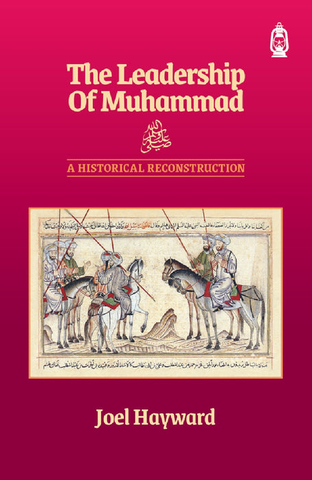 The Leadership of Muhammad - A Historical Reconstruction (HB)