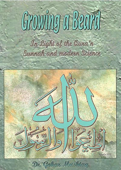 Growing a Beard In the Light of the Qur'an, Sunnah and Modern Science